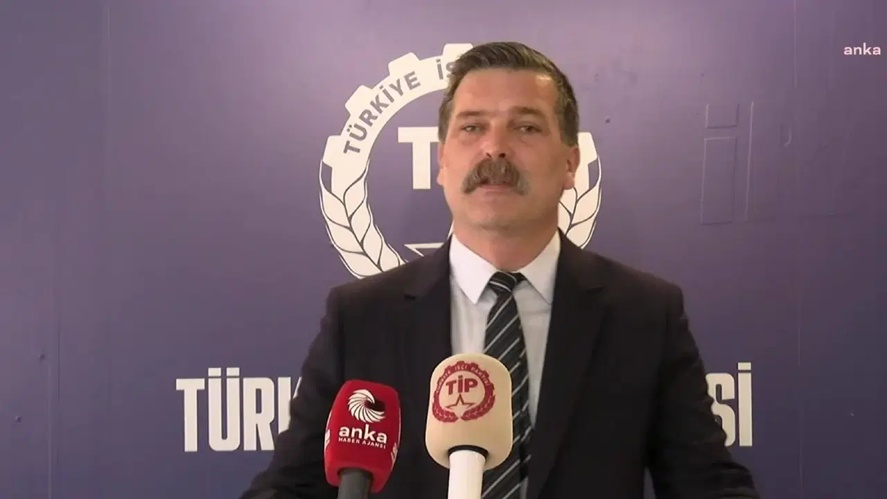 TİP Genel Başkanı Erkan Baş: 'Mehmet Türkmen’i derhal serbest bırakın'