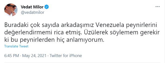 Vedat Milor'dan 'Venezuela peyniri' yorumu