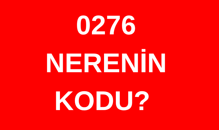 276 hangi şehrin alan kodu? 0276 nerenin telefon kodu?