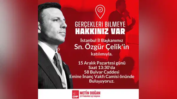 CHP, "Gerçekleri Bilmeye Hakkınız Var" adıyla yarın İstanbul'da sokağa çıkıyor