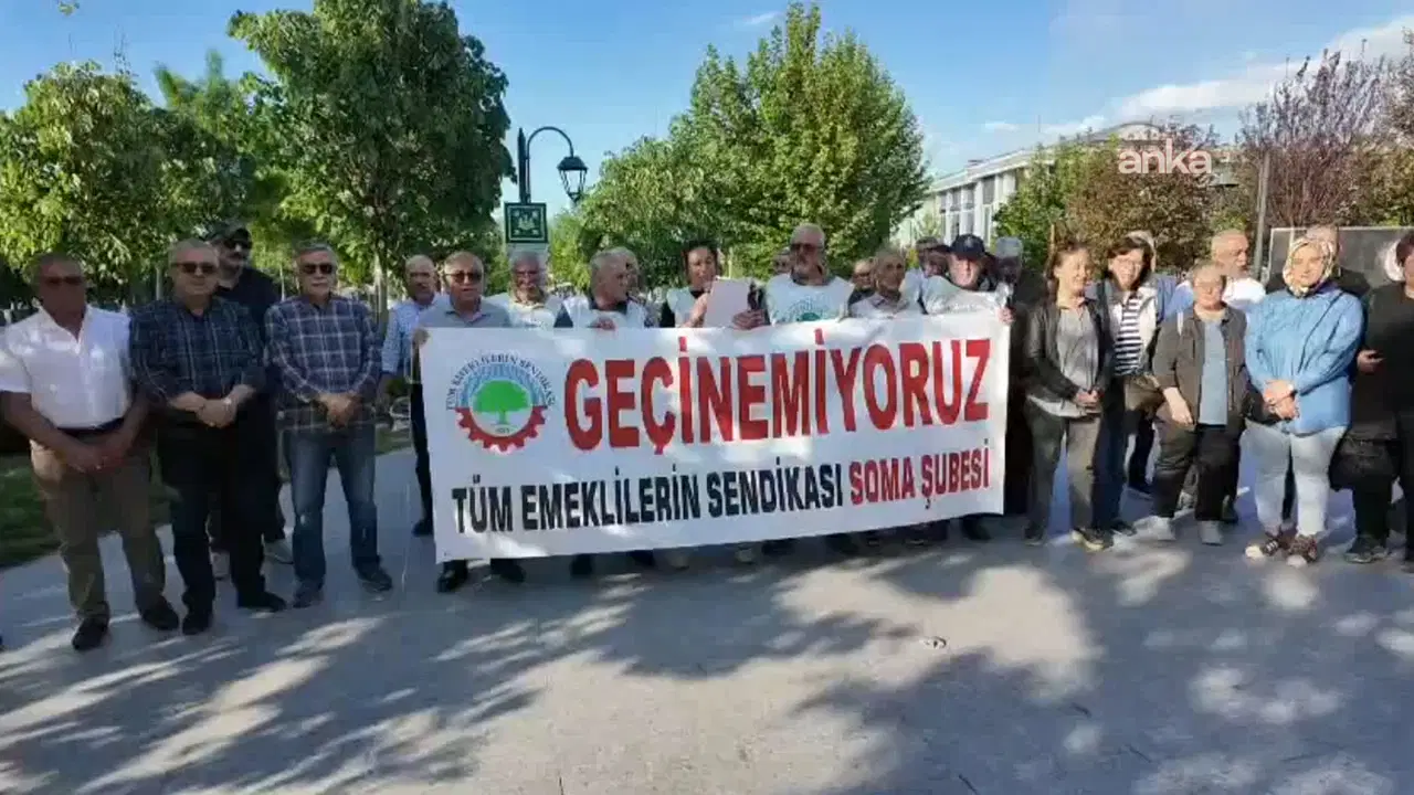 Emekliler Soma’da meydanlara çıktı: 'Emekliye yoksulluk dayatılıyor!'