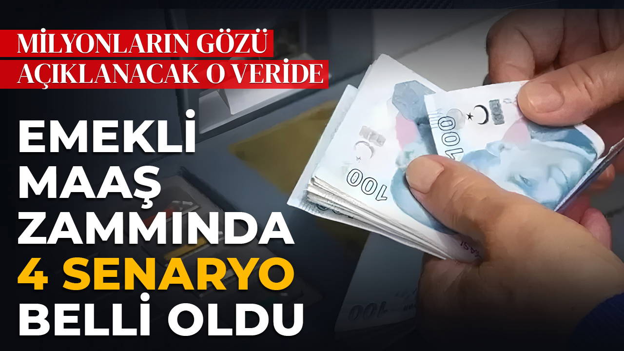 Memur ve emekli maaş zammında 4 senaryo belli oldu: Milyonların gözü yıl sonu enflasyonunda