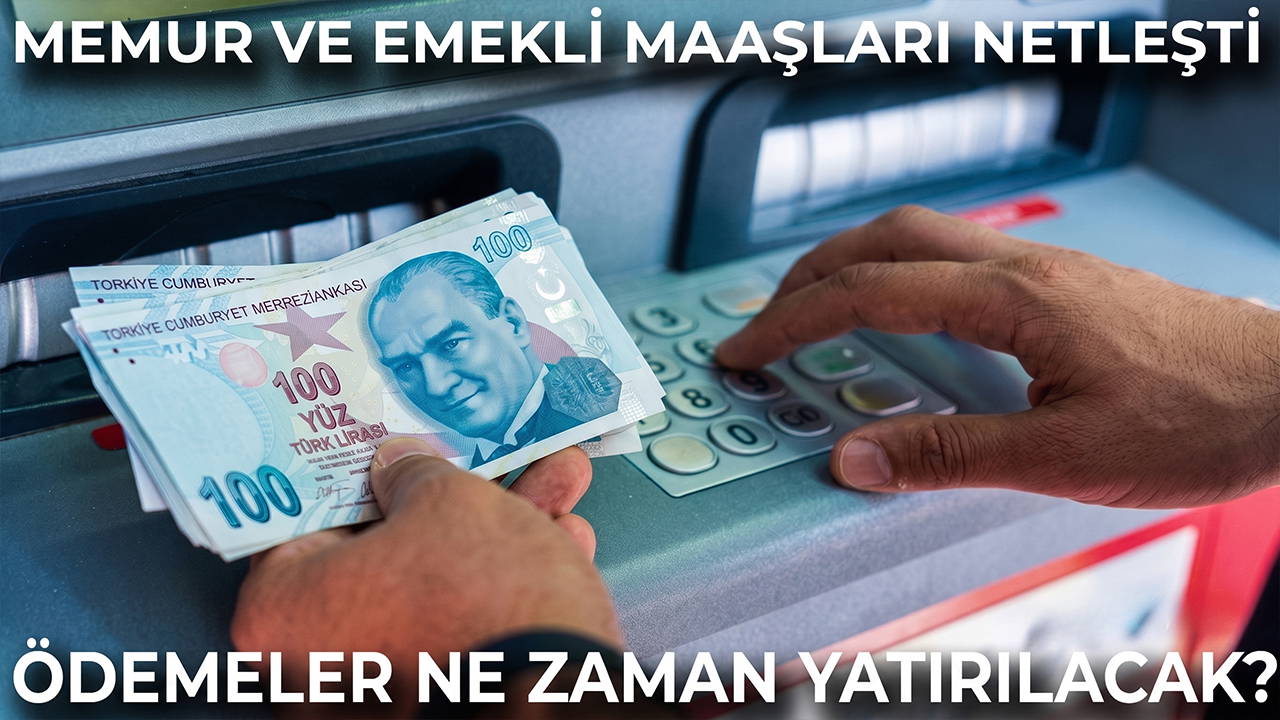 2026 Temmuz Zamlı Memur ve Emekli Maaşları Belli Oldu