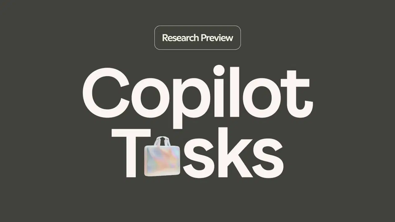 Microsoft, tüm işleri tek bir akışta toplayan Copilot Tasks'ı kullanıma sundu