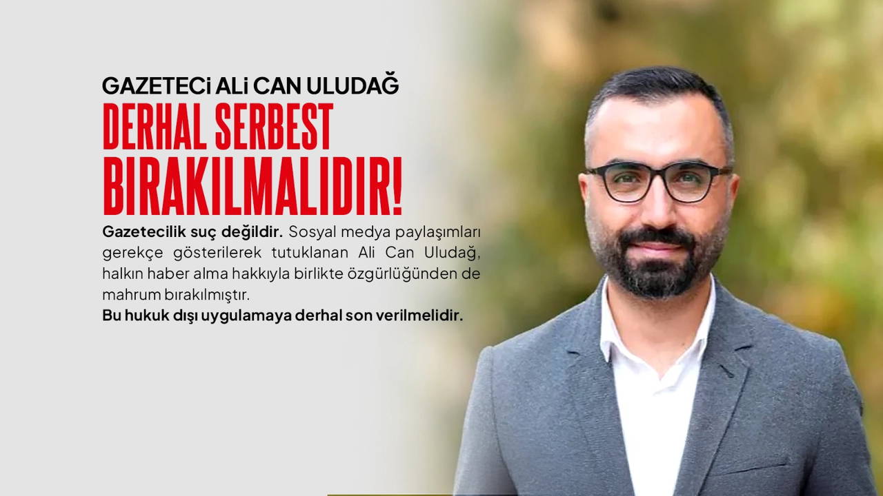 Birleşik Kamu-İş: Kalemi keskin alnı ak gazetecilerin yeri hapishaneler olamaz, Uludağ serbest bırakılmalı