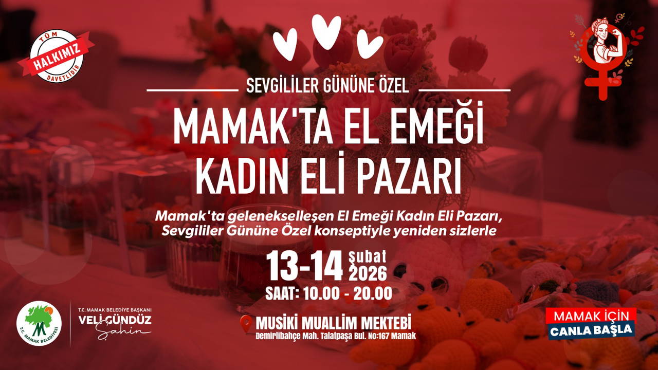Mamak Belediyesi’nden Sevgililer Günü’ne özel “El Emeği Kadın Eli Pazarı”