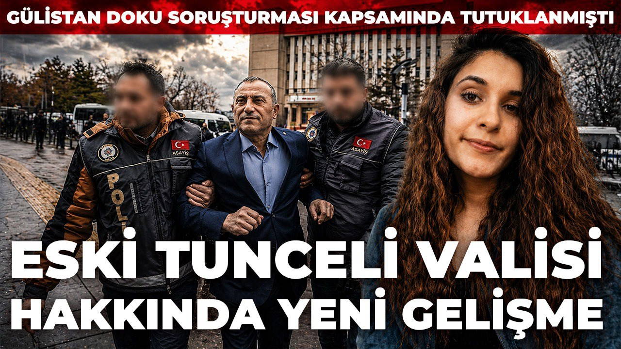 Son Dakika... Gülistan Doku soruşturmasında yeni gelişme: Eski Tunceli Valisi Tuncay Sonel'in tutukluluğuna itiraz reddedildi