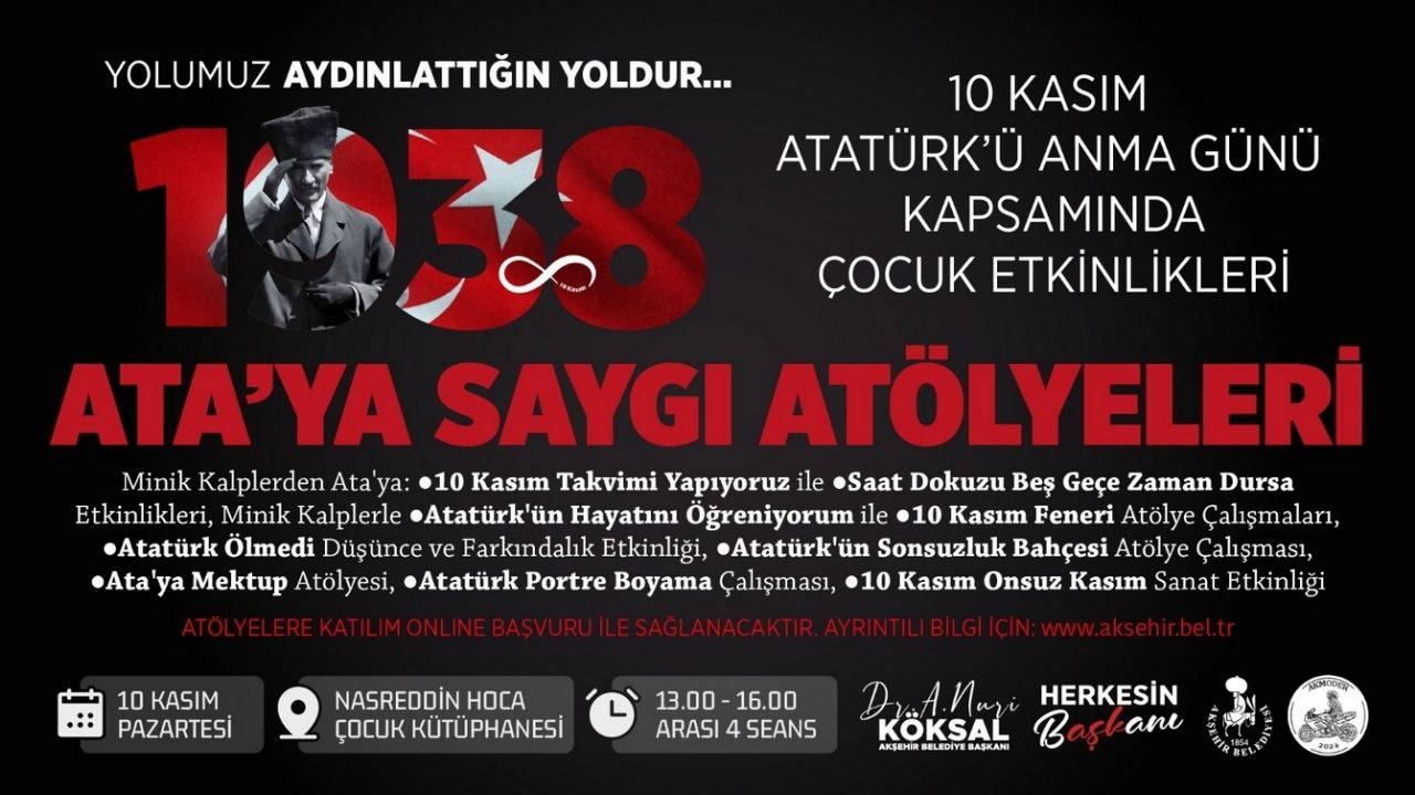 Akşehir Belediyesinden minik kalplerle Ata’ya saygı atölyeleri