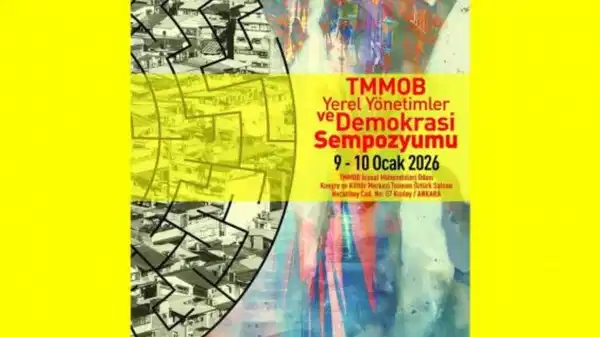 TMMOB, Yerel Yönetimler ve Demokrasi Sempozyumu düzenliyor