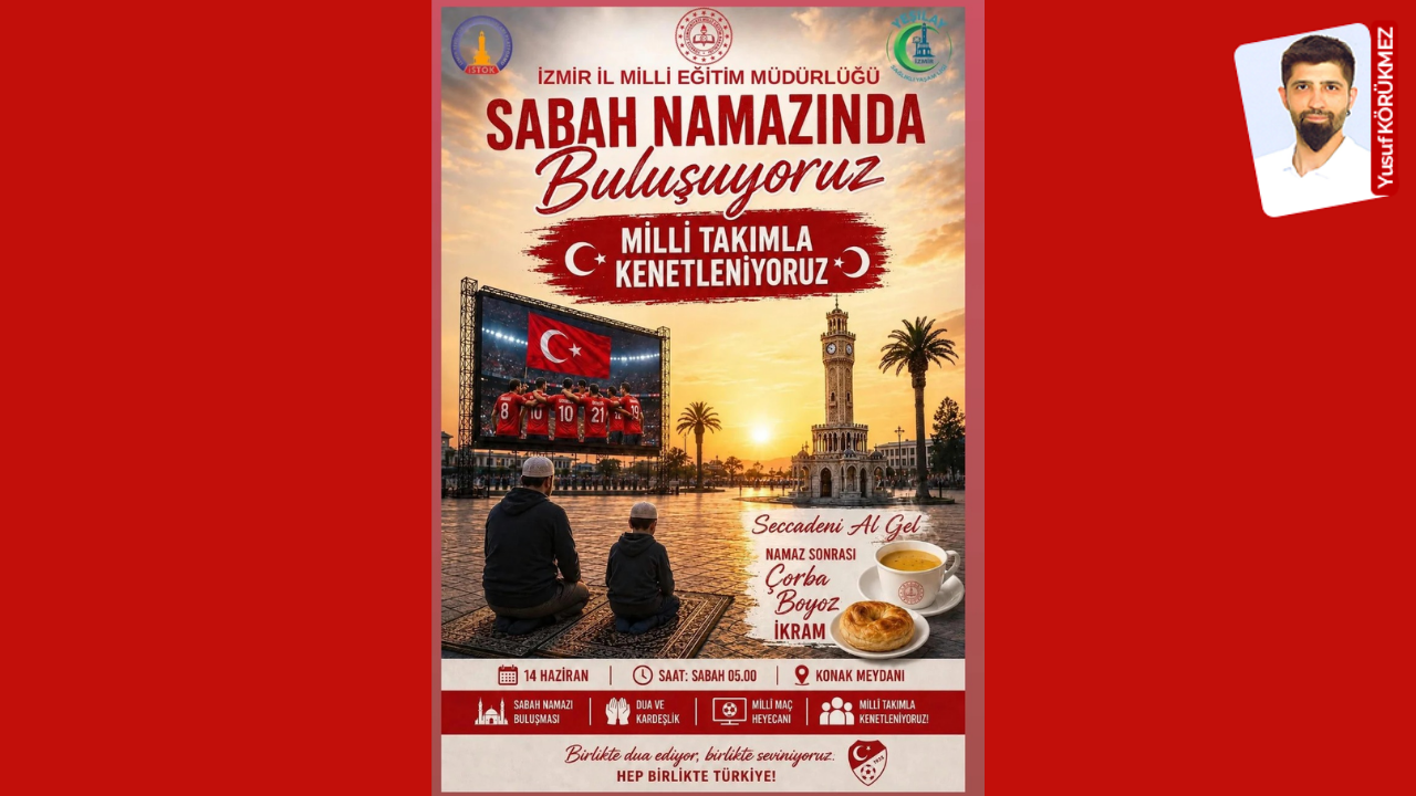 Milli maç için namaz çağrısı yapan İzmir İl Milli Eğitim Müd