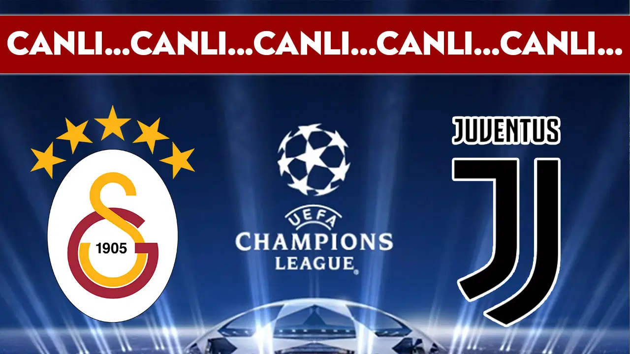 CANLI YAYIN: Galatasaray - Juventus | CANLI ANLATIM: UEFA Şampiyonlar Ligi Son 16 Play-off Turu
