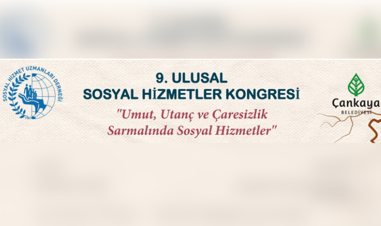 Ulusal Sosyal Hizmetler Kongresi Çankaya'da düzenlenecek