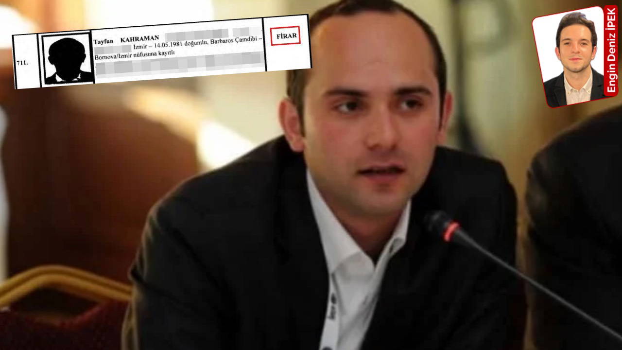 Tayfun Kahraman şüpheli listesinde 'firar' olarak göründü!