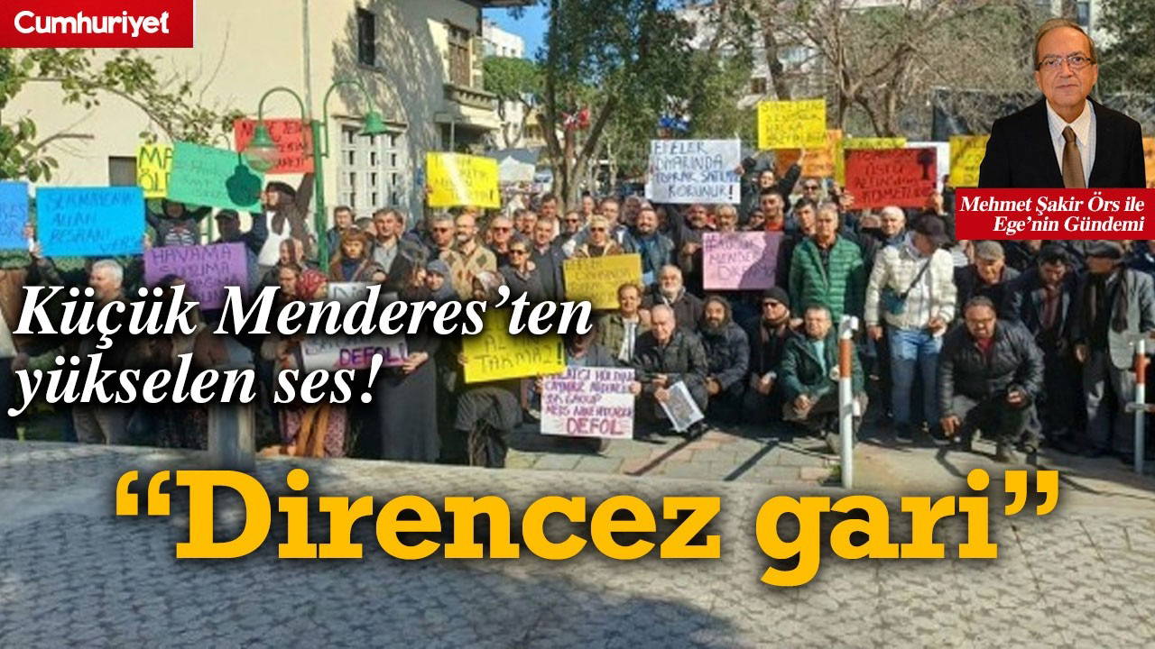 Ege’nin Gündemi’nde bu hafta: Küçük Menderes’ten yükselen ses! “Direncez gari”