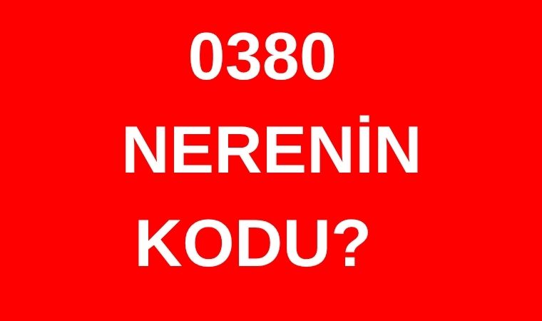 380 hangi şehrin alan kodu? 0380 nerenin telefon kodu?