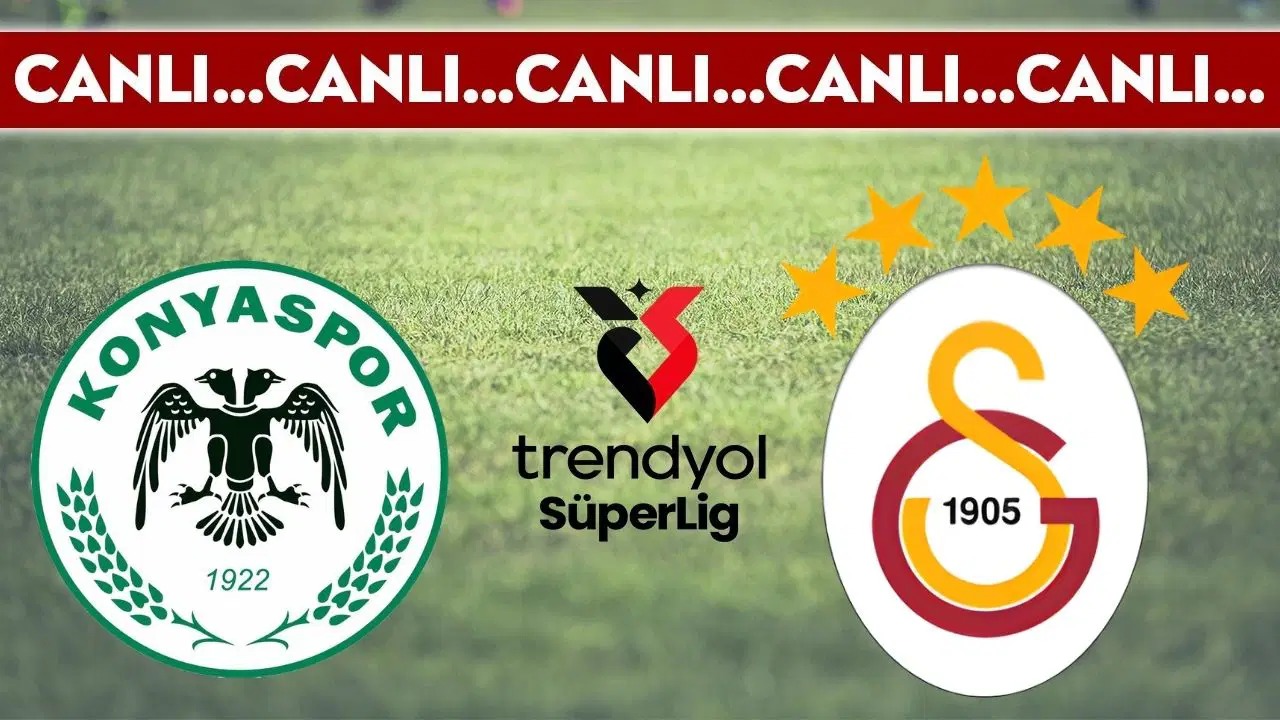 CANLI YAYIN: Konyaspor - Galatasaray | CANLI ANLATIM: Trendyol Süper Lig 23. hafta mücadelesi