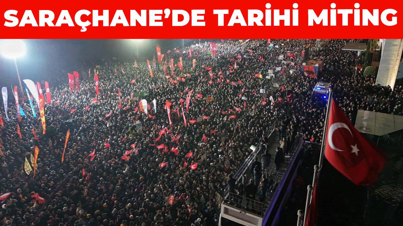 CHP'den büyük Saraçhane mitingi | Binler meydana akın etti
