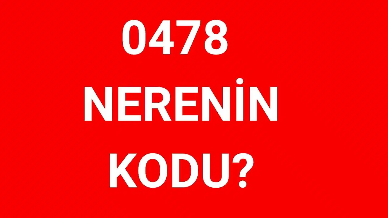 478 hangi şehrin alan kodu? 0478 nerenin telefon kodu?