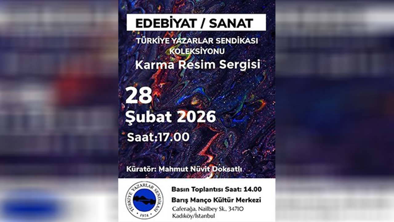 Türkiye Yazarlar Sendikası’ndan tarihi adım: 'Edebiyat / Sanat' sergisi kapılarını açıyor