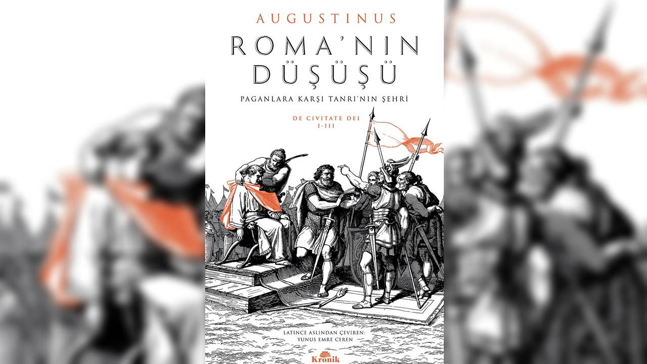Batı düşüncesinin temellerini atan ‘Roma’nın Düşüşü’ Türkçe'de