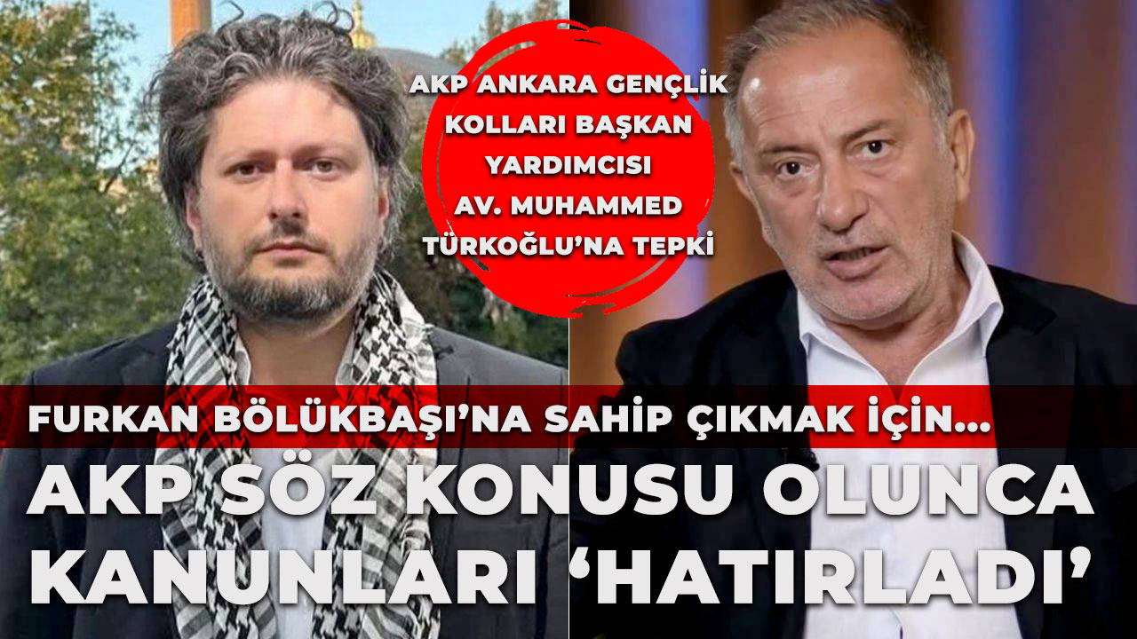 AKP’li Türkoğlu Furkan Bölükbaşı'na sahip çıktı... 'Cumhurbaşkanına tehdit diye bir suç yok'