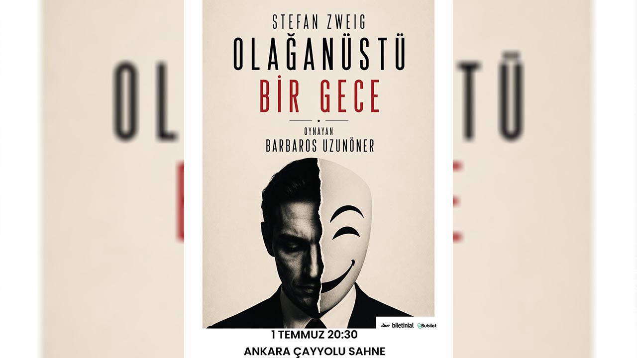 'Olağanüstü Bir Gece' Ankara’da sahneleniyor