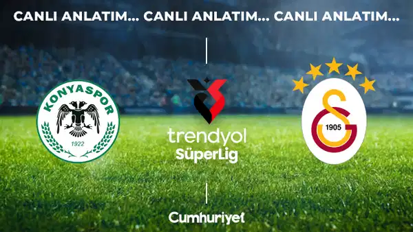CANLI ANLATIM: Konyaspor – Galatasaray | Trendyol Süper Lig 10. Hafta Mücadelesi