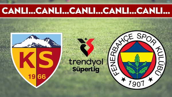 CANLI YAYIN: Kayserispor - Fenerbahçe | CANLI ANLATIM: 2025-2026 sezonu Trendyol Süper Lig 29. hafta mücadelesi