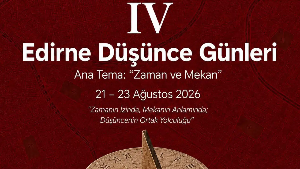 Edirne Düşünce Günleri'nin 4'üncüsü düzenleniyor