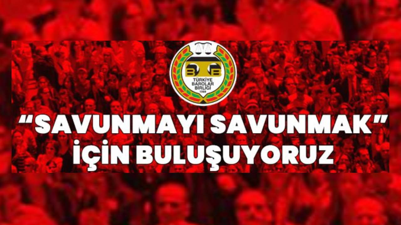 Barolar Birliği'nden Mehmet Pehlivan için yürüyüş çağrısı