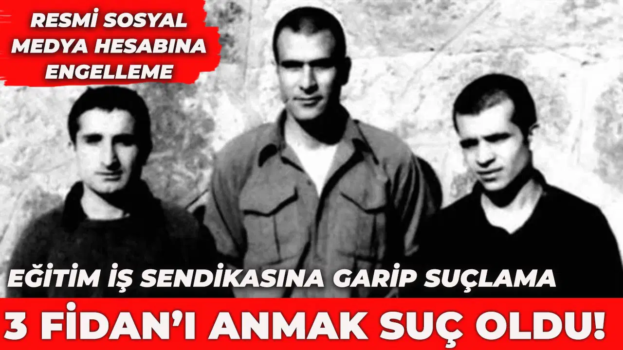 Eğitim-İş’in X hesabı erişime engellendi! Gerekçe: '3 Fidan'ı anmak!'