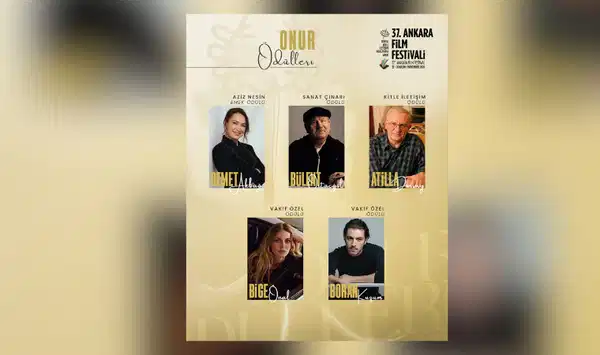 Ankara Film Festivali’nde onur ödüllerini kazananlar belli oldu