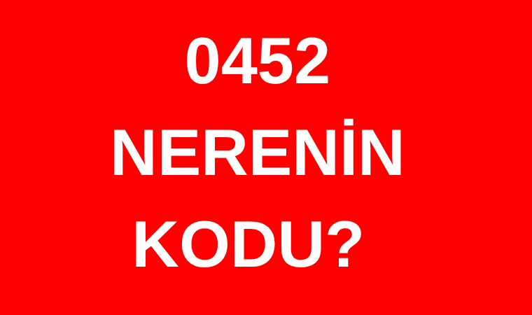 452 hangi şehrin alan kodu? 0452 nerenin telefon kodu?