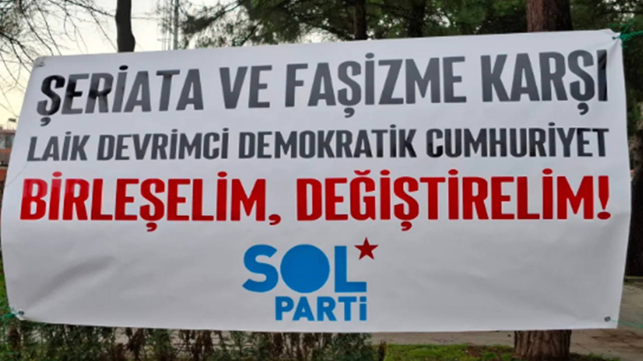‘Pankart asma’ davası: SOL Parti üyesi 6 kişi hakkındaki ev hapsi adli kontrolü kaldırıldı