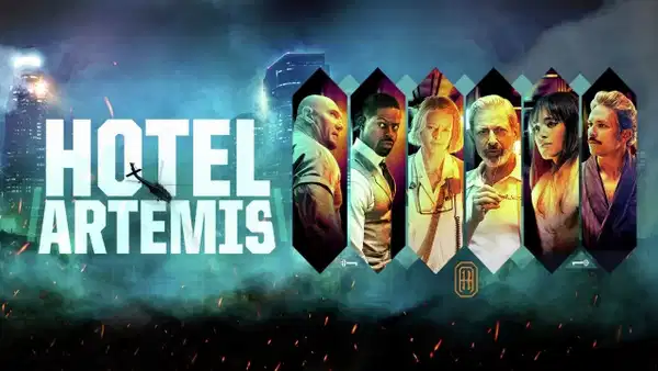Hotel Artemis filminin konusu ne? Hotel Artemis filminin oyuncuları kim?
