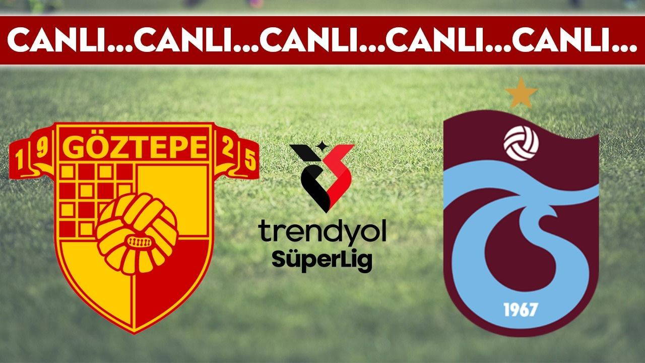 CANLI YAYIN: Göztepe - Trabzonspor | CANLI ANLATIM: Süper Lig 15. hafta mücadelesi