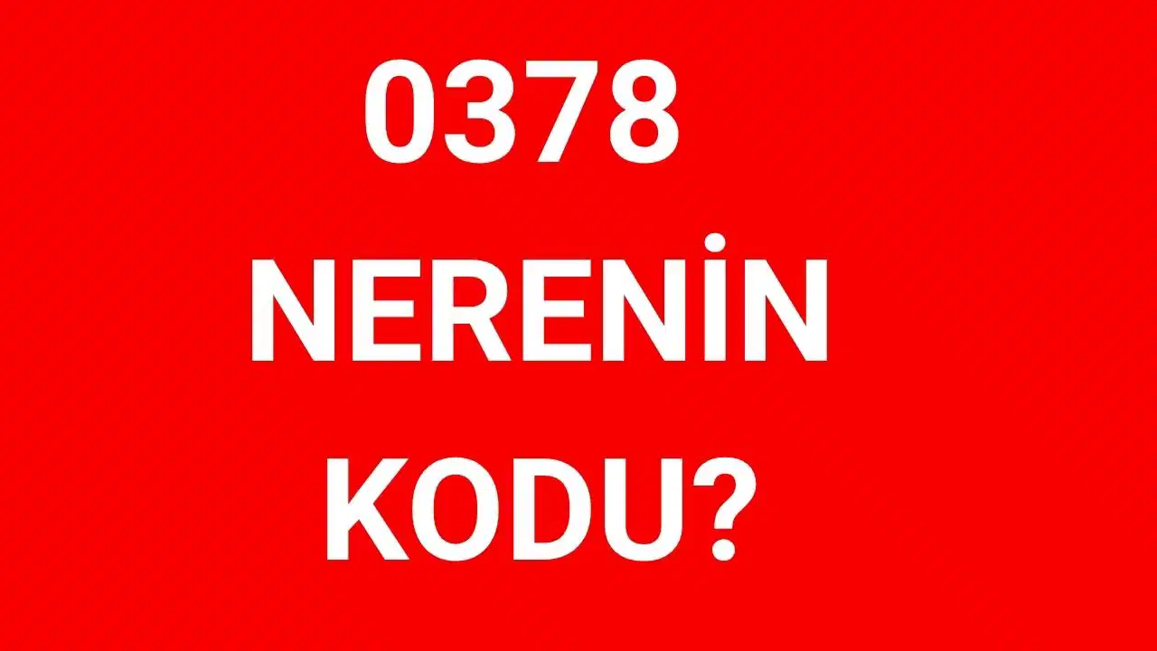 378 hangi şehrin alan kodu? 0378 nerenin telefon kodu?