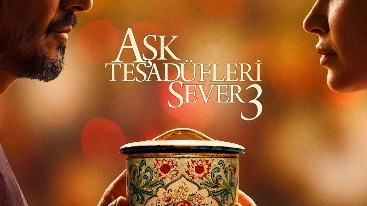Aşk Tesadüfleri Sever 3 filmi ne zaman vizyona girecek? Aşk Tesadüfleri Sever 3 filminin konusu ne, oyuncuları kim?