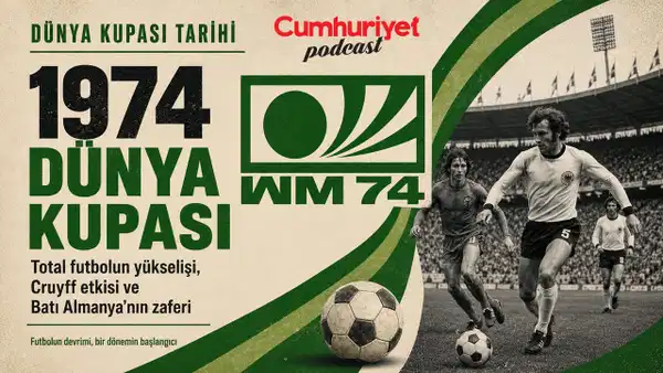 1974 Dünya Kupası’nda neler oldu? Cruyff, Beckenbauer ve unutulmaz final