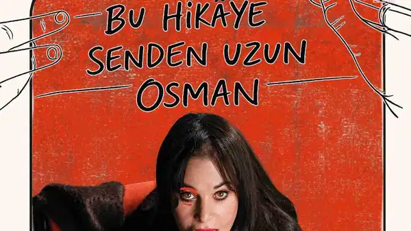 ‘Bu Hikâye Senden Uzun Osman’, Fişekhane’de ilk gösterimini yaptı: ‘Osman’dan ötesi...