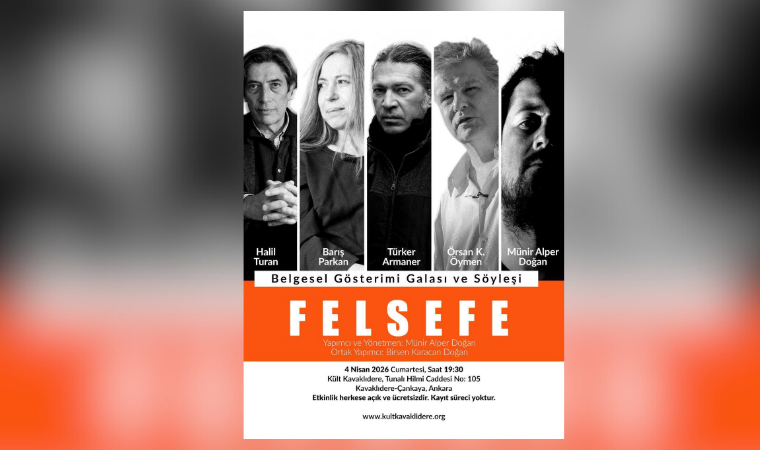 “Felsefe” belgeselinin gösterimi yapılacak