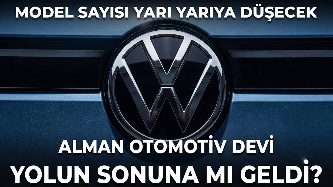 Volkswagen yolun sonuna mı geldi? Model sayısı yarı yarıya düşürülecek