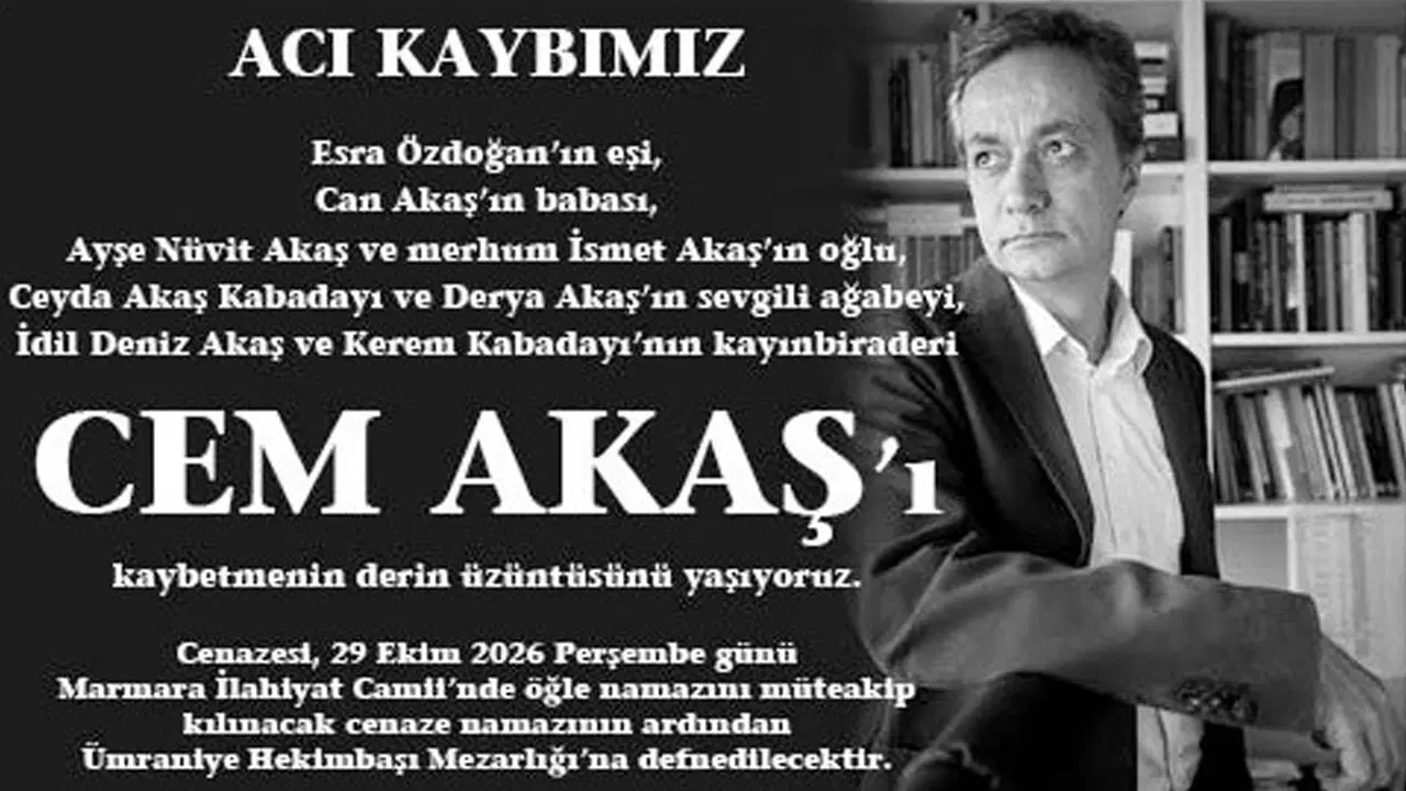 Cem Akaş hayatını kaybetti