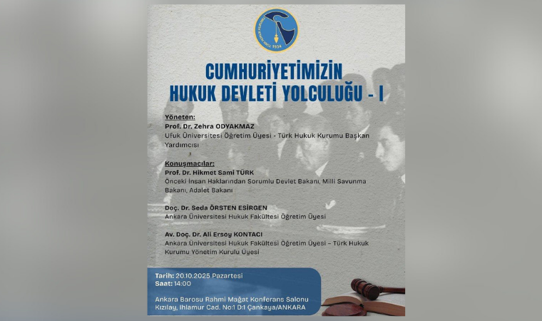 “Cumhuriyetimizin Hukuk Devleti Yolculuğu" konferansı Ankara'da düzenleniyor