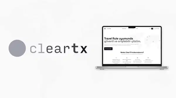 Yerli ve on-prem platform ClearTX, kripto şirketlerinin Travel Rule uyumunu kolaylaştırıyor