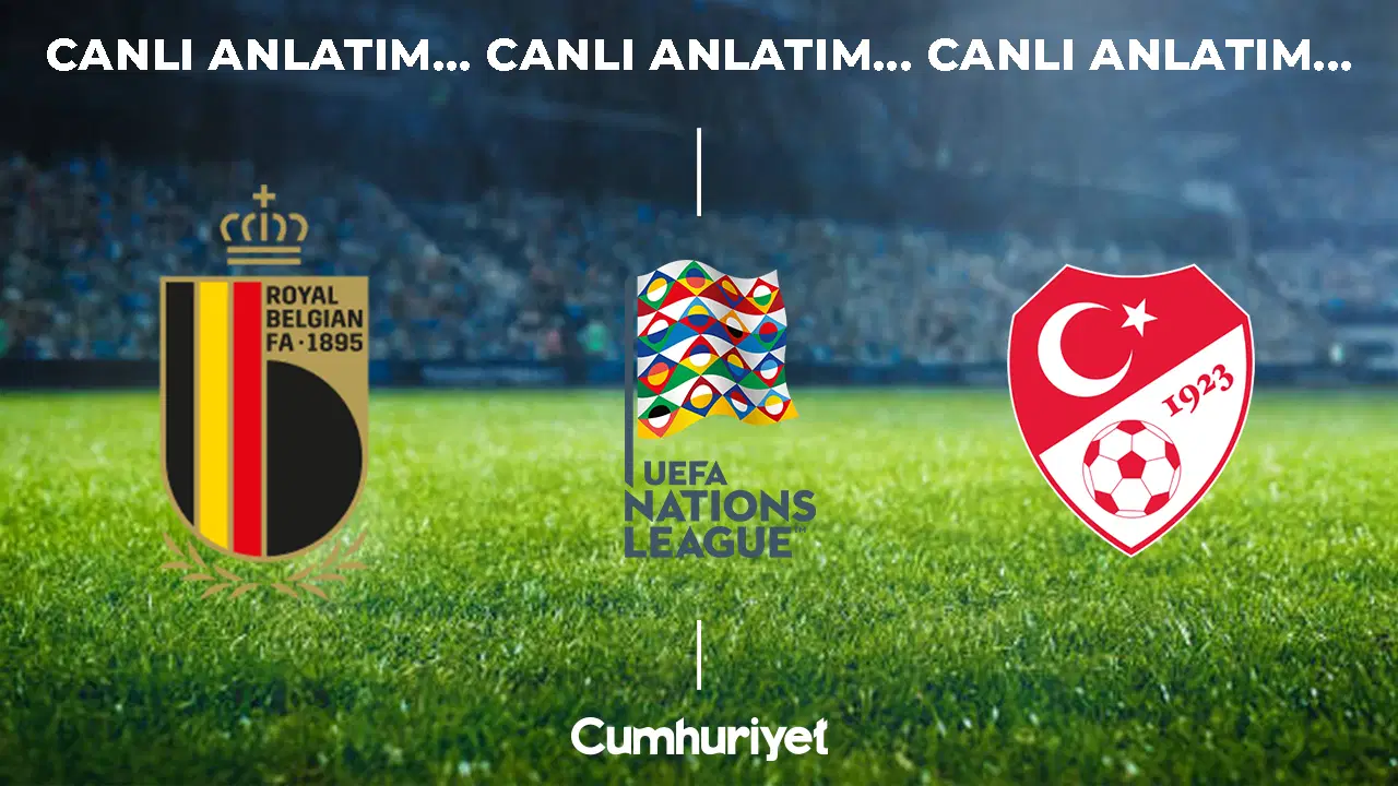 CANLI ANLATIM: Belçika - Türkiye | UEFA Uluslar A Ligi 1. Grup üçüncü hafta mücadelesi