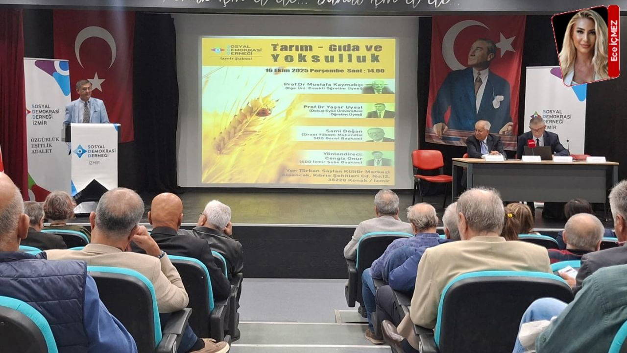 Gıda krizi ve tarımın sorunları İzmir'de masaya yatırıldı