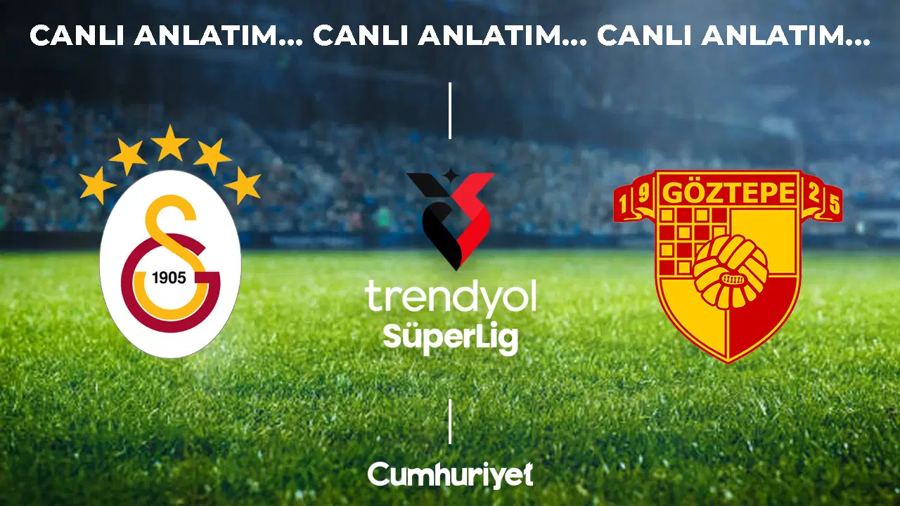 CANLI ANLATIM: Galatasaray - Göztepe | Trendyol Süper Lig 3. hafta mücadelesi