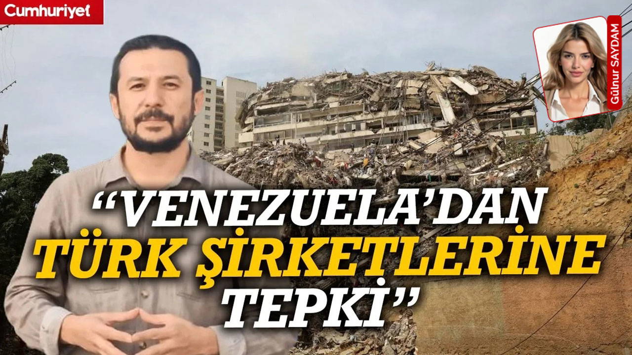 Venezuela halkından Türk şirketine sitem: ‘Madem depreme dayanıklıydı neden yıkıldı?’