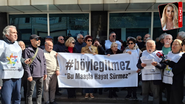 İzmir Emekliler Platformu: Zamlar cebimize girmeden eridi